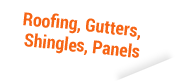 roofing,gutters,shingles,panels